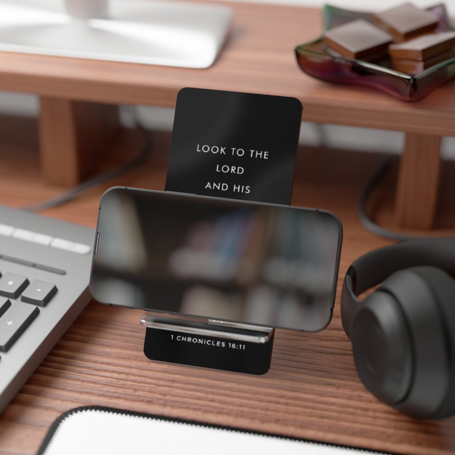Acrylic Phone Stand — "Look to the Lord and His Strength" (1 Chronicles 16:11)