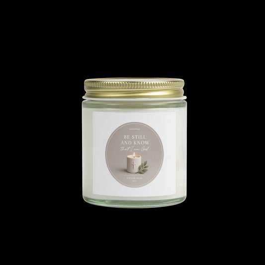 Christian Scented Candle — 'Be Still and Know' 4oz/9oz Soy Jar