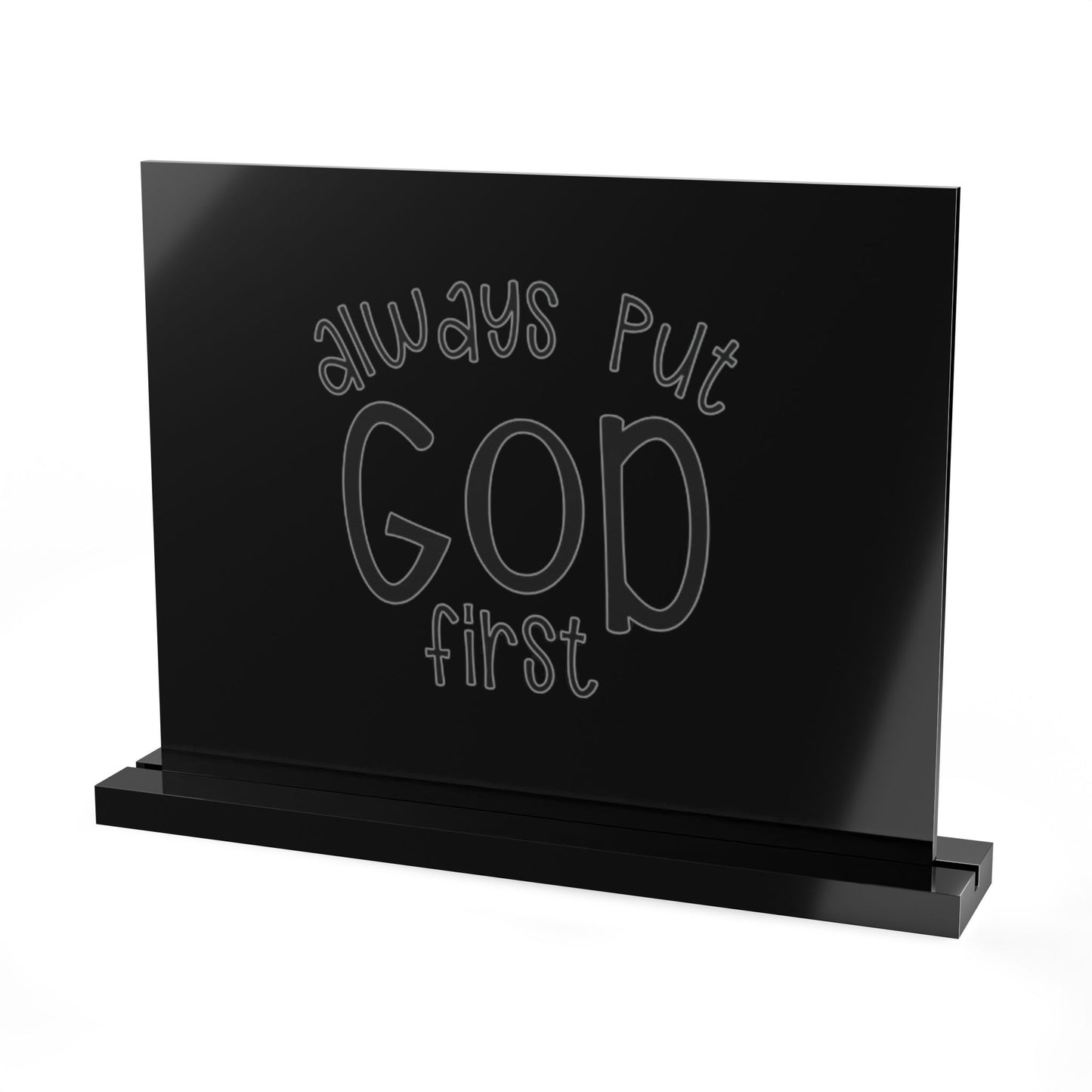 Christian Acrylic Table Sign – “Always Put God First” Inspirational Desk Decor