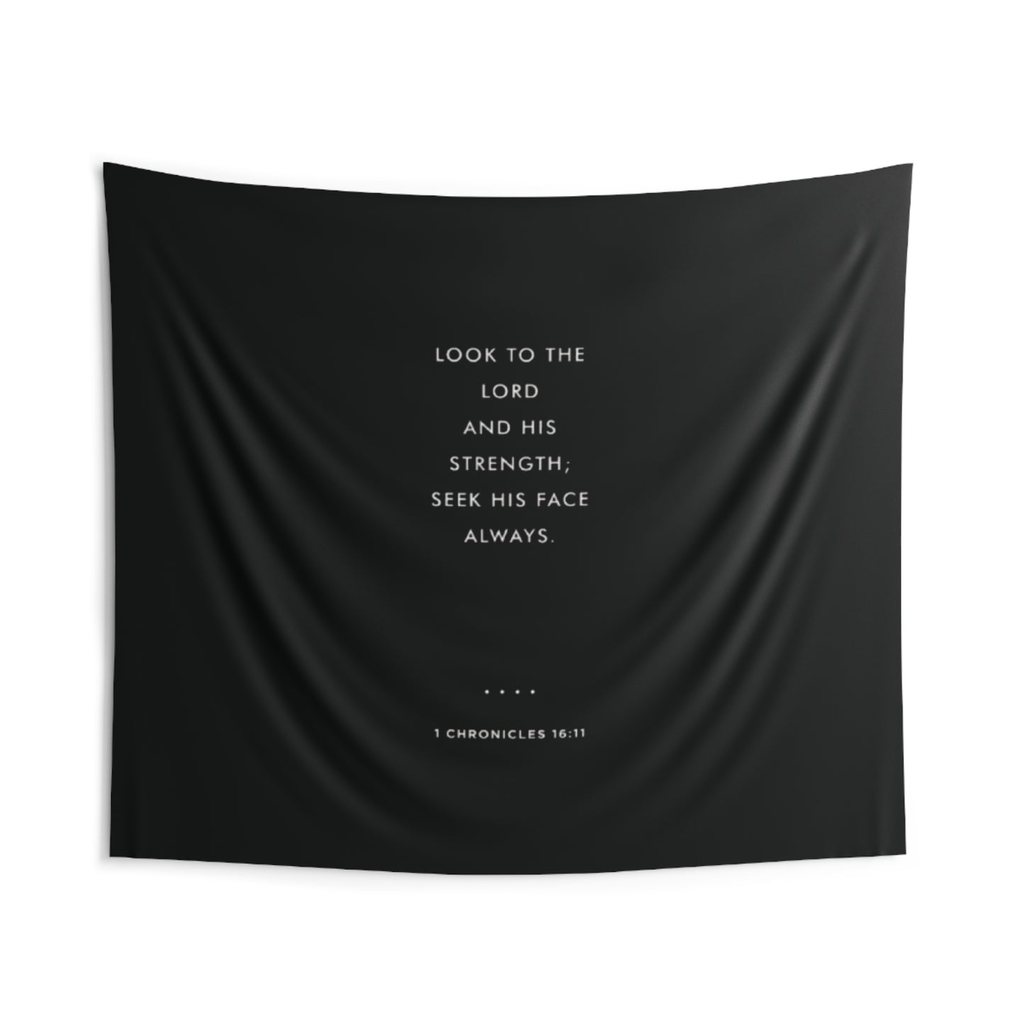 Scripture Wall Tapestry — "Look to the Lord and His Strength" (1 Chronicles 16:11)