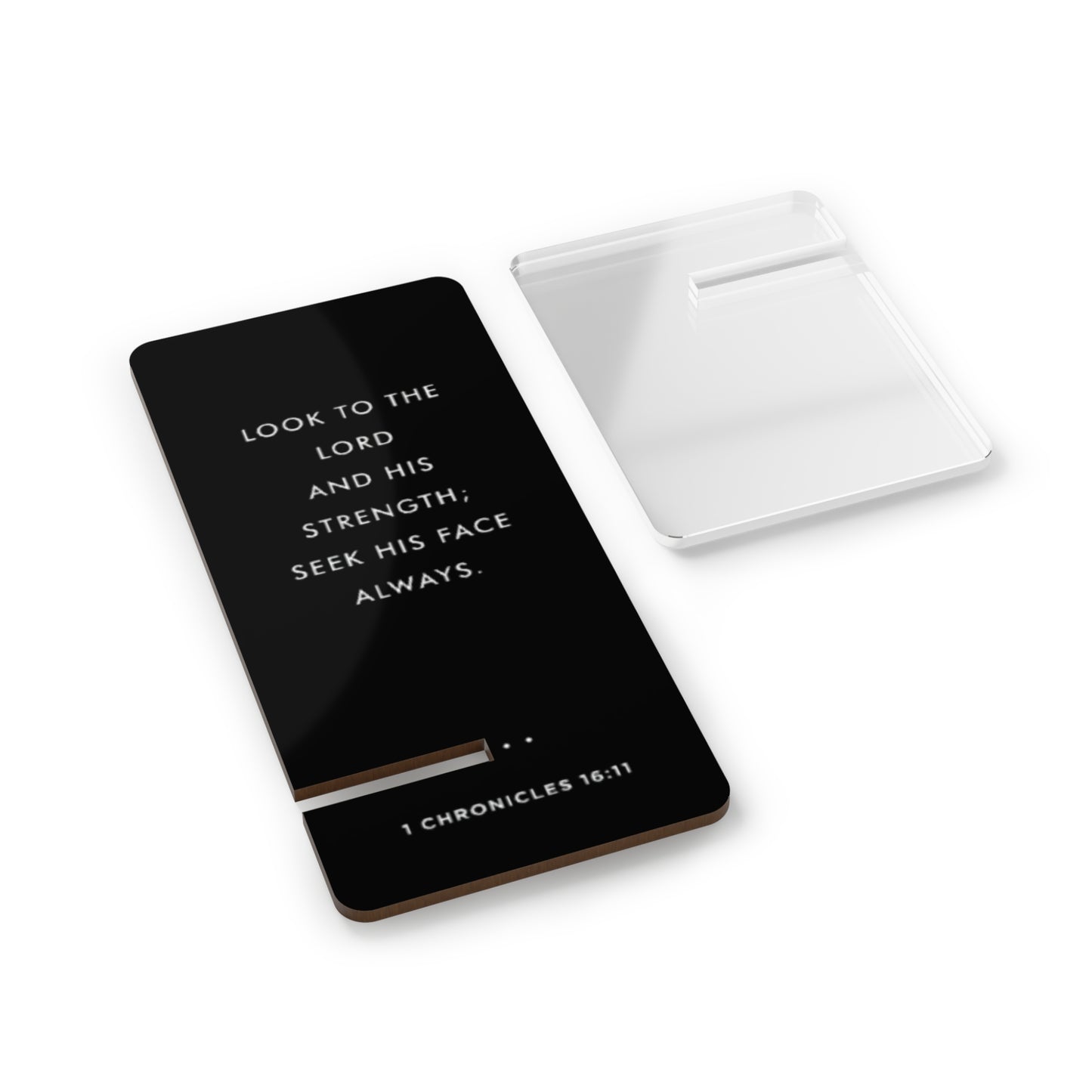 Acrylic Phone Stand — "Look to the Lord and His Strength" (1 Chronicles 16:11)