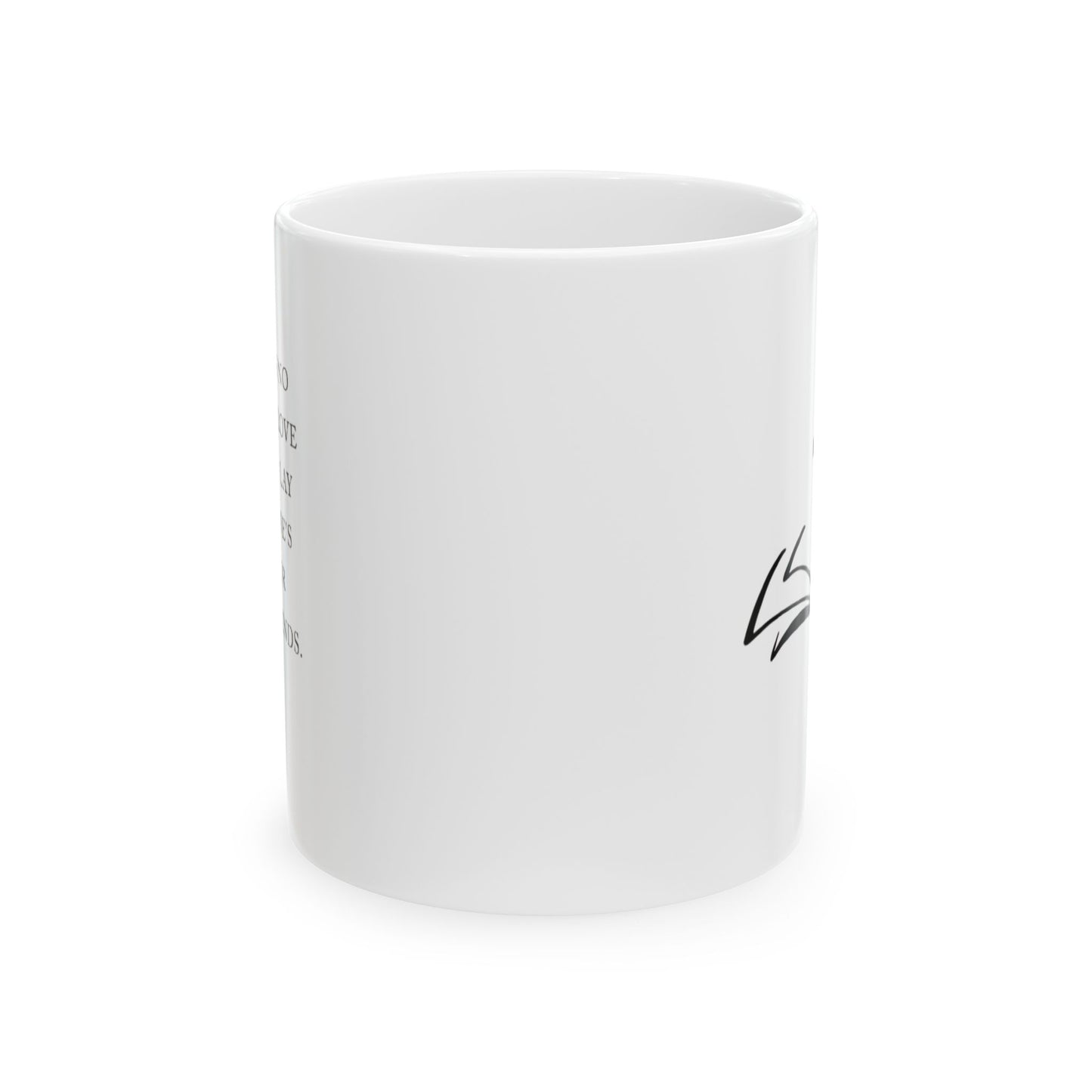 Inspirational Quote Ceramic Mug — Poem Coffee Cup (11oz & 15oz)